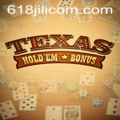 Exploring Texas Hold'em Bonus at 618jili.com