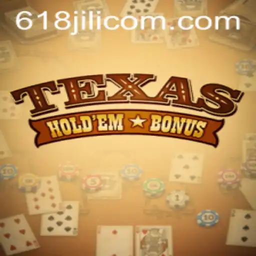 Exploring Texas Hold'em Bonus at 618jili.com
